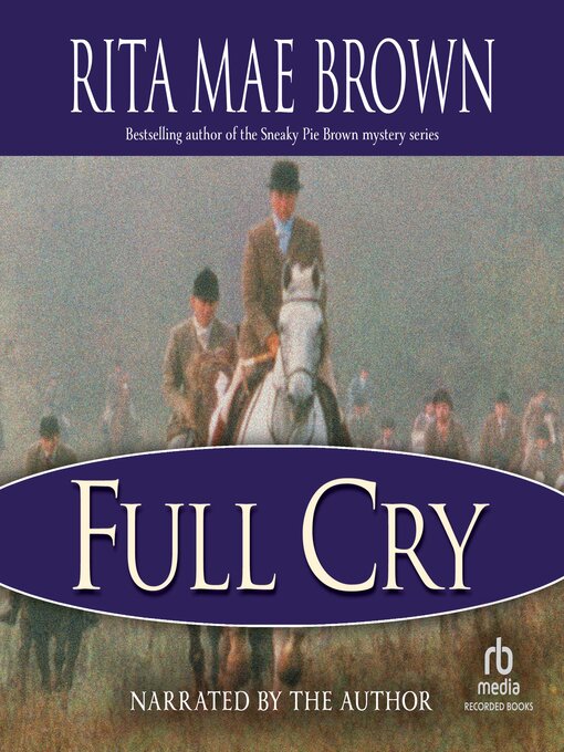 Title details for Full Cry by Rita Mae Brown - Wait list
